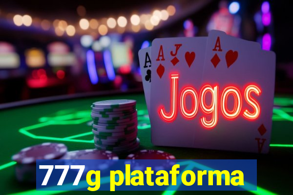 777g plataforma
